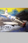 Burma, Her Story - D. Dalton, Claude Kimbrel