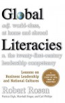 Global Literacies: Lessons on Business Leadership and National Cultures - Robert H. Rosen, Carl Phillips