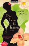 Das Echo der Träume - María Dueñas