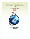 Infectious Diseases of Indonesia - GIDEON Informatics, Inc., Stephen Berger