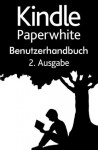 Kindle Paperwhite Benutzerhandbuch 2. Ausgabe (German Edition) - Amazon