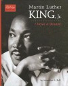 Martin Luther King, Jr.: I Have A Dream! (Defining Moments) - Jacqueline A. Ball