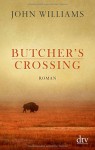 Butcher's Crossing: Roman - Bernhard Robben, John Williams