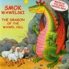 Smok wawelski The dragon of the Wawel Hill - A. Żukowski