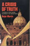 Crisis of Truth - Ralph Martin