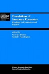 Foundations of Insurance Economics: Readings in Economics and Finance - Georges Dionne