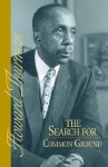 The Search for Common Ground (A Howard Thurman book) - Howard Thurman