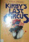 Kirby's Lastccircus - Ross H. Spencer