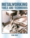 Metalworking Tools and Techniques - Stan Bray, Crowood Press