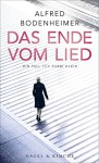 Das Ende vom Lied: Roman - Alfred Bodenheimer