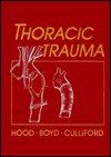 Thoracic Trauma - R. Maurice Hood