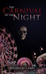 Carnival of the Night - Nicholas Carey