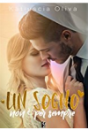 Un sogno non è per sempre - Katiuscia Oliva 