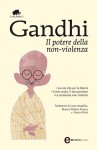 Il potere della non-violenza - Mahatma Gandhi