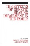 The Effects of Genetic Hearing Impairment in the Family - Dafydd Stephens