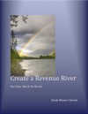 Create a Revenue River - Sandy Weaver Carman