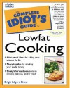 The Complete Idiot's Guide To Lowfat Cooking - Brigit Legere Binns