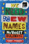 We Need New Names - NoViolet Bulawayo