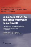 Computational Science and High Performance Computing III: The 3rd Russian-German Advanced Research Workshop, Novosibirsk, Russia, 23 - 27 July 2007 - Egon Krause, Michael M. Resch, Yurii Shokin