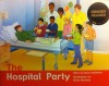 The Hospital Party - Dawn McMillan, Brian Harrison