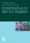 Extremismus in Den Eu-Staaten - Eckhard Jesse, Tom Thieme