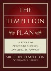 Templeton Plan: 21 Steps to Personal success and Real Happiness - Sir John Templeton