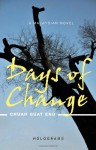 Days Of Change - Guat Eng Chua