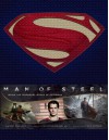 Man of Steel: Inside the Legendary World of Superman - Daniel Wallace