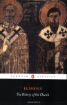 The Ecclesiastical History - Eusebius, J.E.L. Oulton