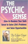 Awaken Your Psychic Powers - Edgar Cayce