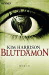 Blutdämon: Die Rachel-Morgan-Serie 9 - Roman (German Edition) - Kim Harrison