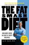 The Fat Smash Diet: The Last Diet You'll Ever Need - Ian K. Smith