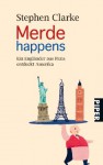 Merde Happens - Ein Engländer Aus Paris Entdeckt Amerika - Stephen Clarke, Gerlinde Schermer-Rauwolf, Thomas Wollermann