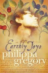 Earthly Joys - Philippa Gregory