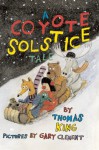 A Coyote Solstice Tale - Thomas King