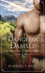 A Dangerous Damsel (The Countess Scandals) - Kimberly Bell