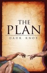 The Plan - Warren B. Dahk Knox, Kellie Warren-Underwood