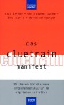 Das Cluetrain Manifest - Rick Levine, Christopher Locke, Doc Searls