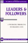 Leaders and Followers: A Psychiatric Perspective on Religious Cults - Group for the Advancement of Psychiatry