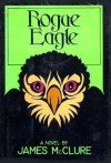 Rogue Eagle - James McClure