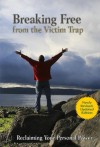 Breaking Free from the Victim Trap - Diane Zimberoff