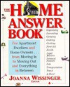 The Home Answer Book: From Moving in to Moving Out and Everything in Between - Joanna Wissinger