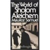 The World of Sholom Aleichem - Maurice Samuel