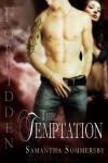 Forbidden: The Temptation - Samantha Sommersby