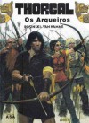 Os arqueiros - Grzegorz Rosiński, Jean Van Hamme