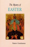 The Mystery of Easter - Raniero Cantalamessa