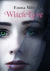 WitchLove - Emma Mills