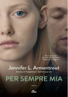 Per sempre mia - Jennifer L. Armentrout