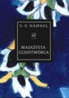 Masażysta cudotwórca - V. S. Naipaul