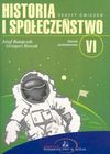 Historia i społeczeństwo : zeszyt ćwiczeń : szkoła podstawowa VI - Józef Ratajczak